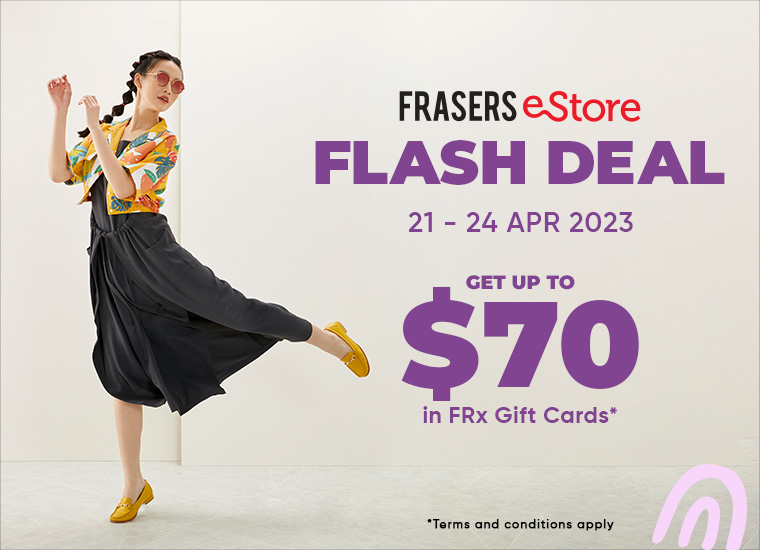 Save Big this April! Get $70 on Frasers eStore!